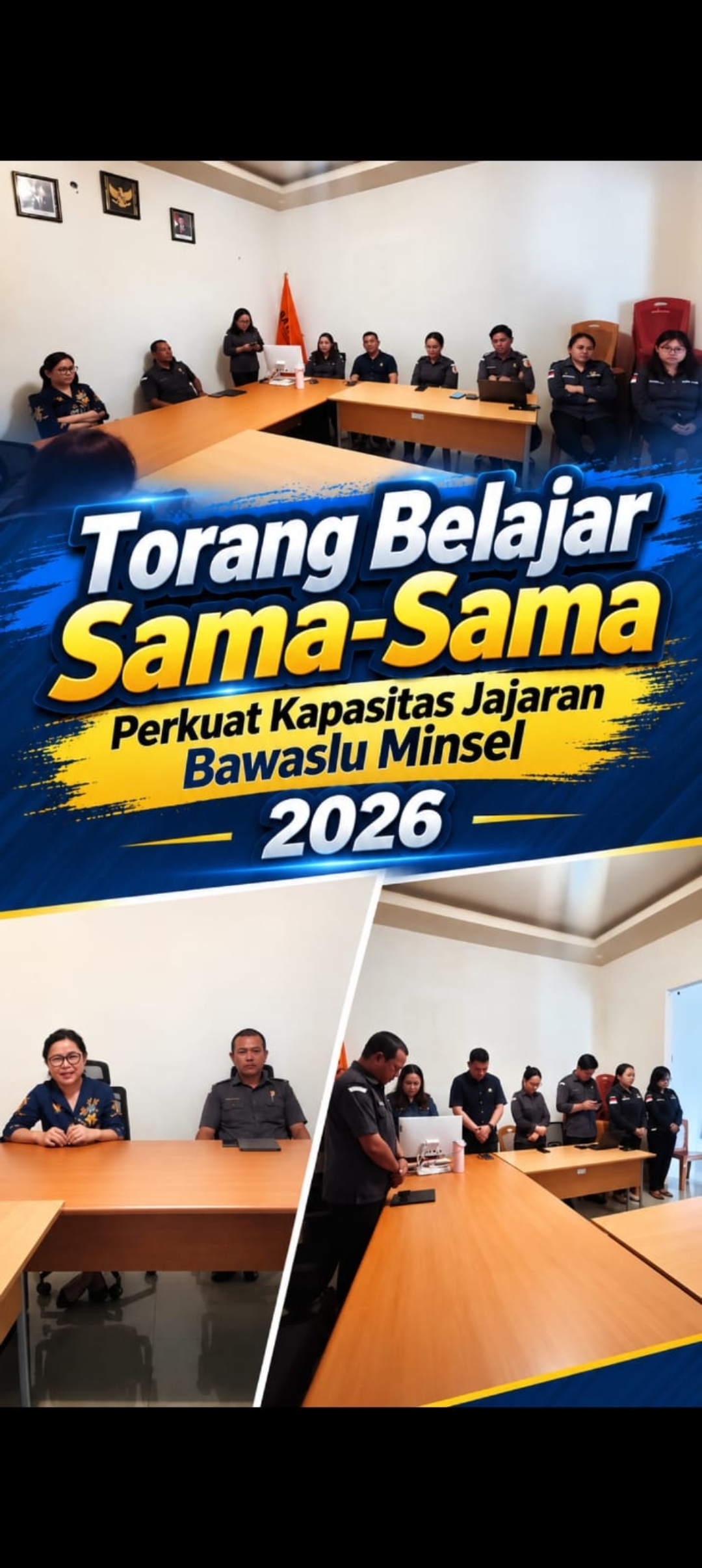 Torang Belajar Sama-Sama, Perkuat Kapasitas Jajaran Bawaslu Minsel